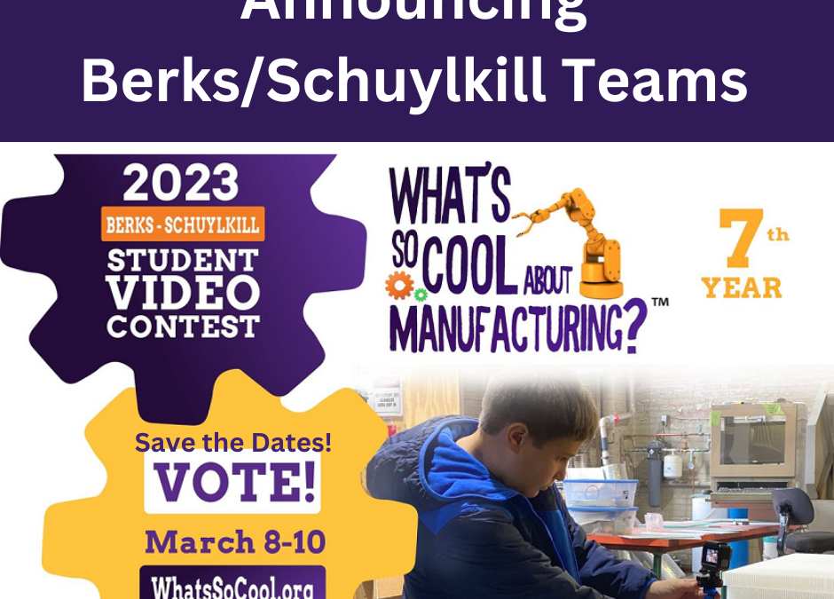 Voting Begins for Berks Schuylkill What’s So Cool About Manufacturing® Video Contest