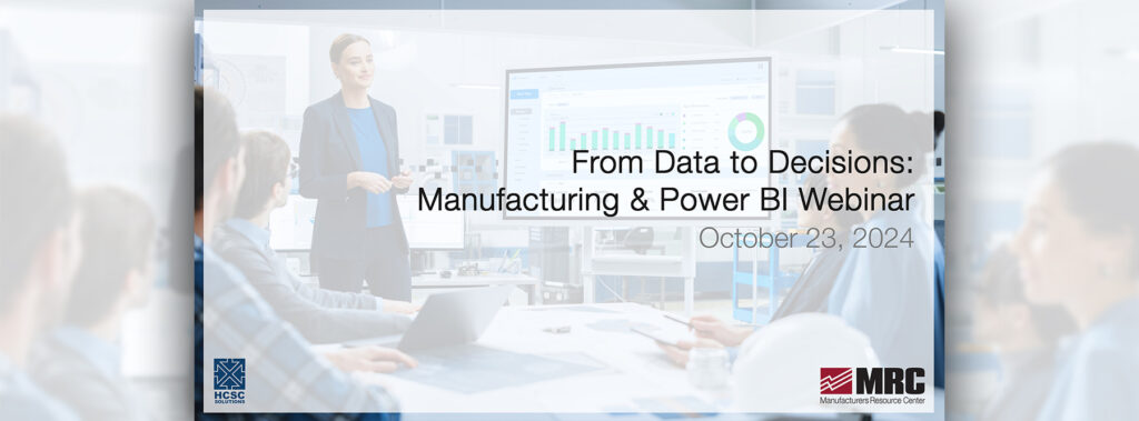 From Data to Decisions: Manufacturing & Power BI Webinar image