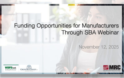 Funding Opportunities for Manufacturers Through SBA Webinar
