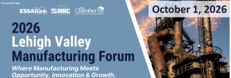 Lehigh Valley Manufacturing Forum to Bring Regional Industry Leaders Together